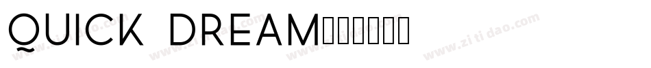 Quick dream字体转换